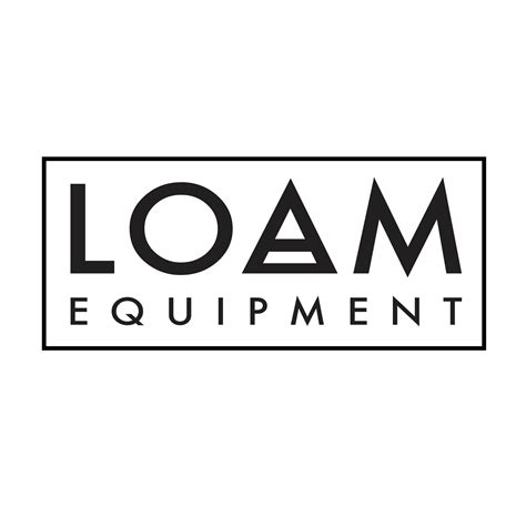 LOAM Equipment